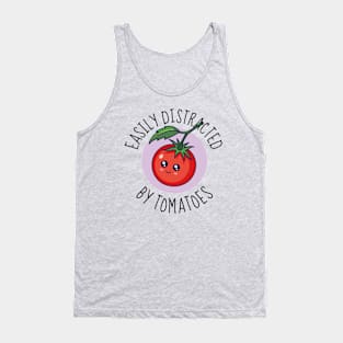 Easily Distracted By Tomatoes Funny Tank Top